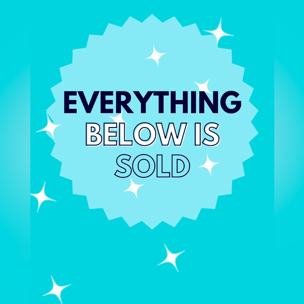 Everything below is sold